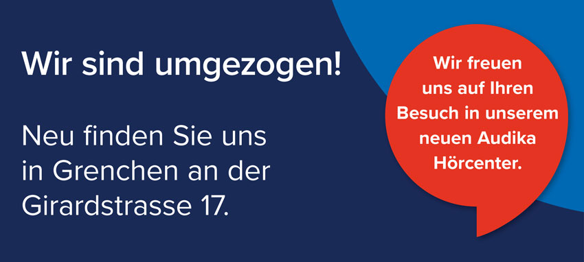 Umzug Audika Hörcenter Grenchen