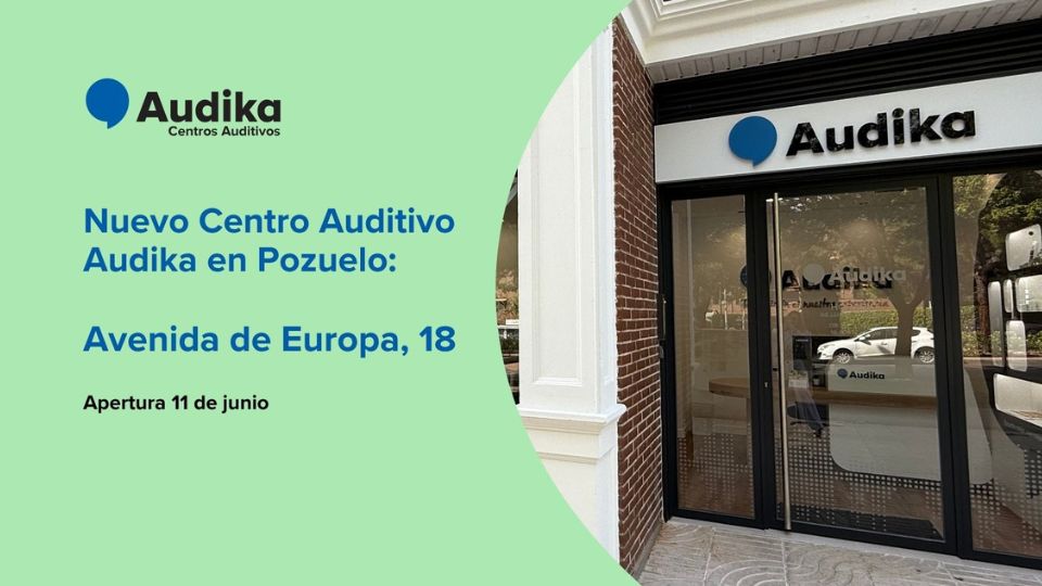 Nueva clínica auditiva Audika en Pozuelo: Avenida de Europa, 18. Apertura el 11 de junio.