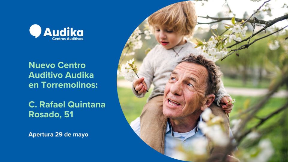 Nuevo Centro Auditivo Audika en Torremolinos, Málaga, apertura el 29 de mayo en C. Rafael Quintana Rosado, 51.