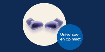 Slaap oordoppen, universeel en op maat