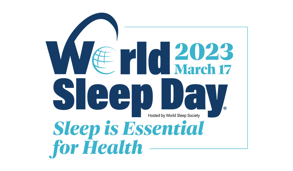 World Sleep Day 2023 hosted by World Sleep Society with the slogan ’Sleep is Essential for Health.’